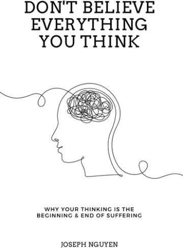 Don’t Believe Everything You Think